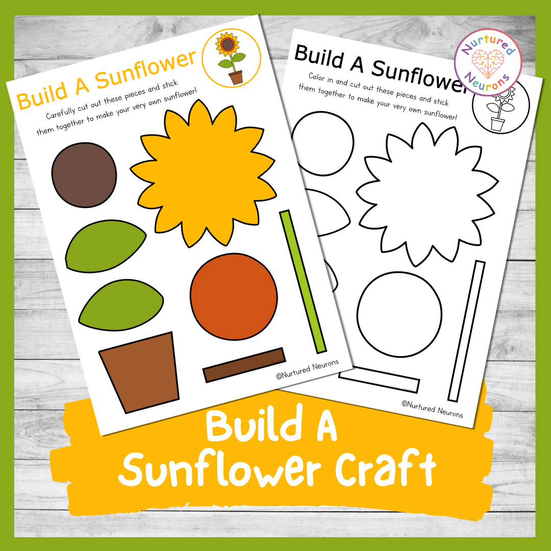 Build A Sunflower Craft Printable Summer Activity Nurtured 