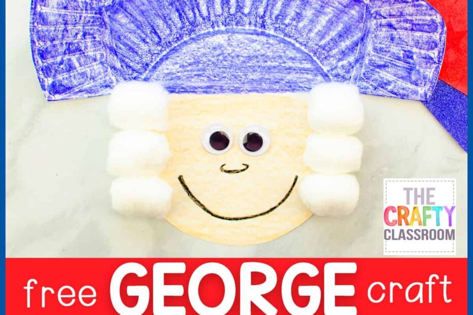 George Washington Craft The Crafty Classroom