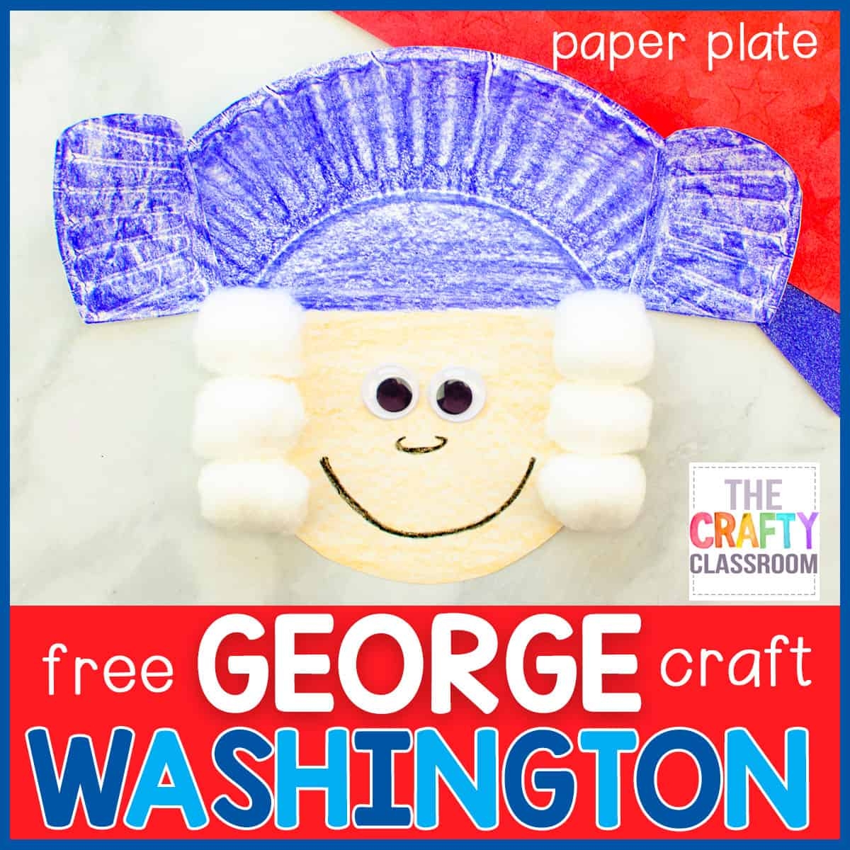 George Washington Craft The Crafty Classroom