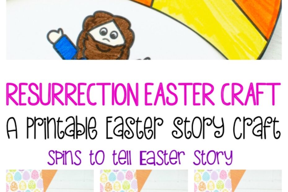 Resurrection Easter Craft A Printable Easter Story Craft